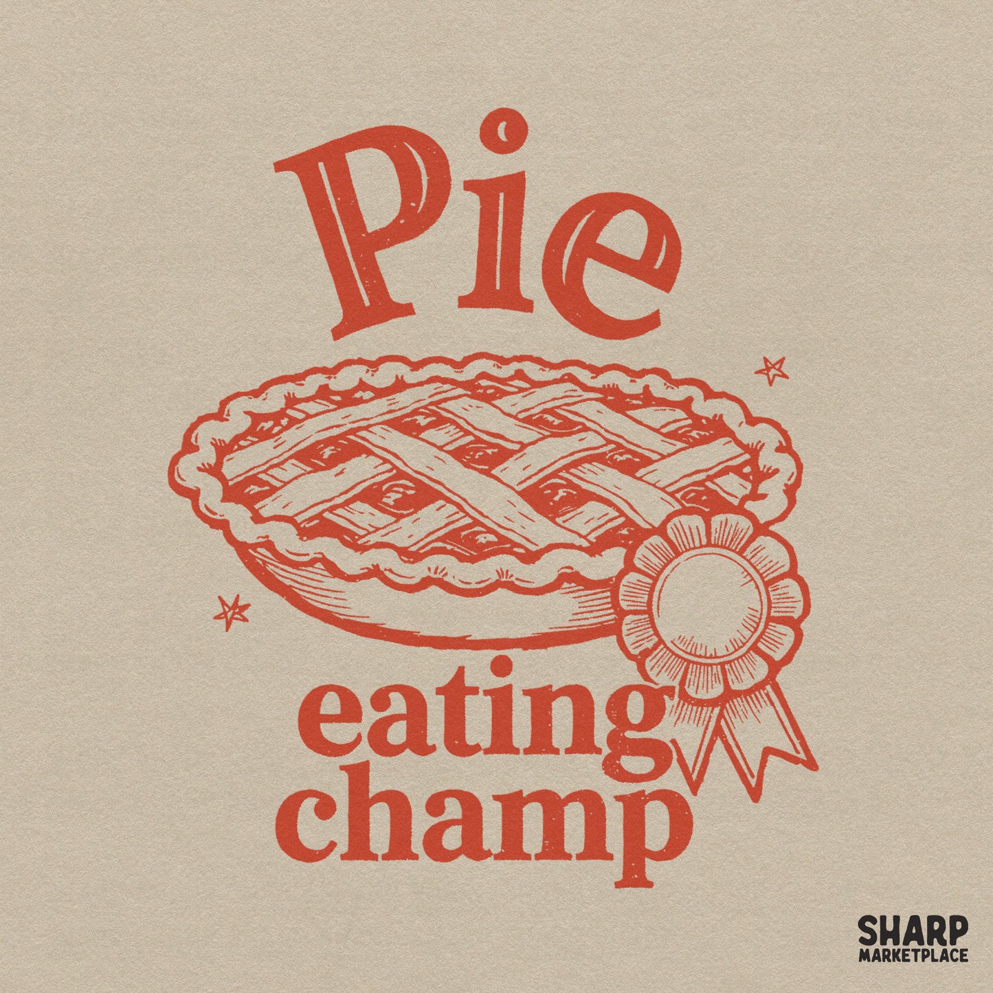 Retro pie eating champ award ribbon design for Thanksgiving shirts and autumn themed sublimation crafts