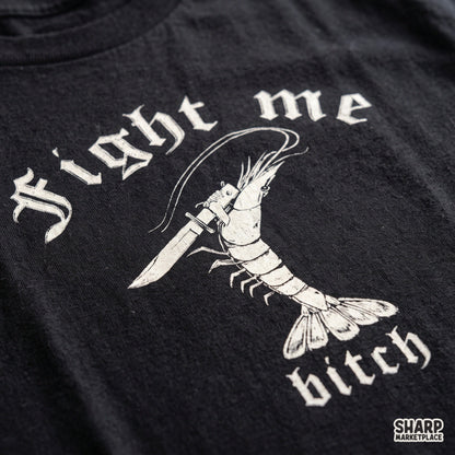Fight Me Bitch Sublimation PNG, Funny Shrimp Knife Shirt