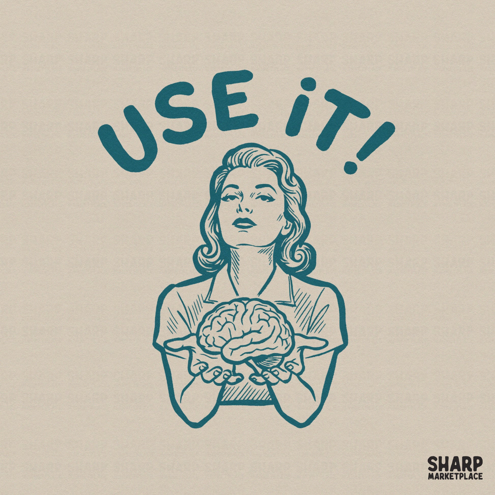 Retro teal line art of a woman holding a brain with the arched text Use It in chunky letters, perfect for teacher or nurse sublimation designs.