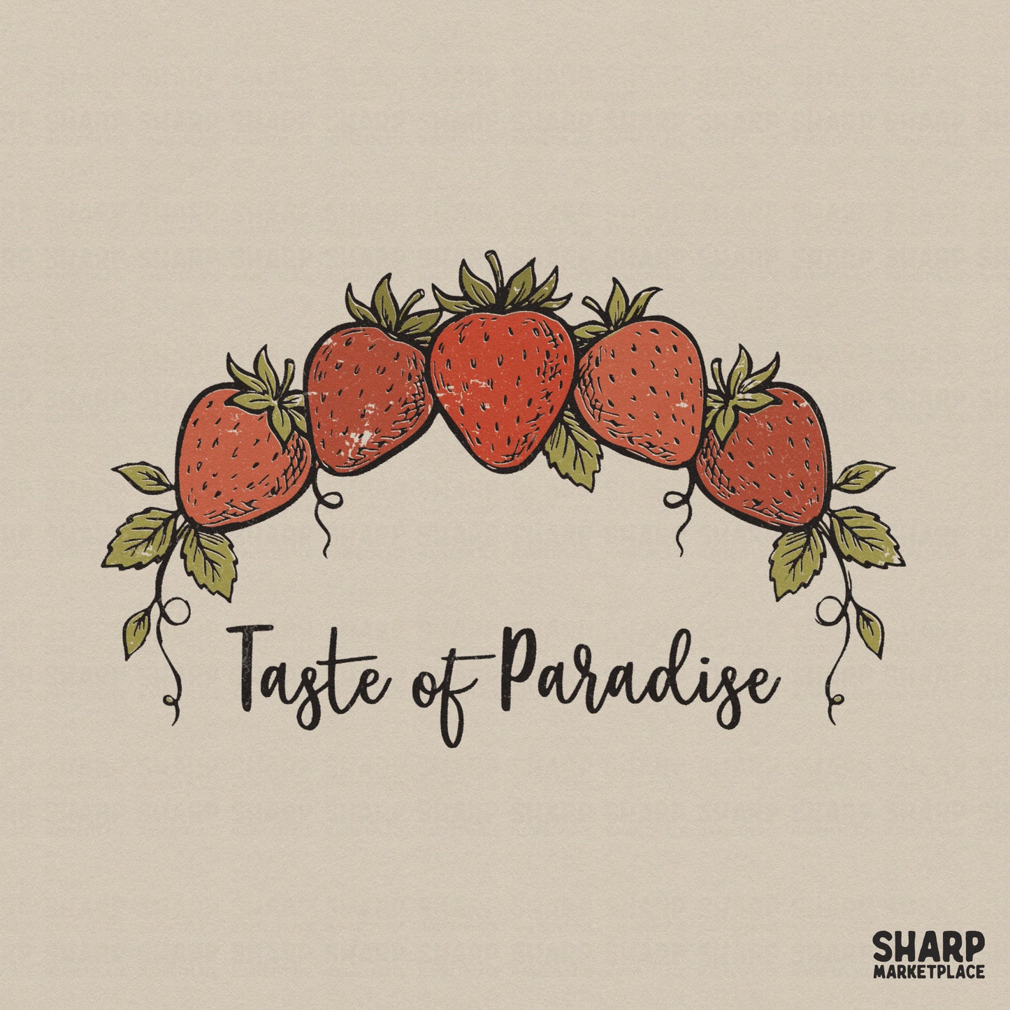 Hand-drawn strawberry illustration in a horizontal arc with the text Taste of Paradise in elegant black script, perfect for summer apparel sublimation.