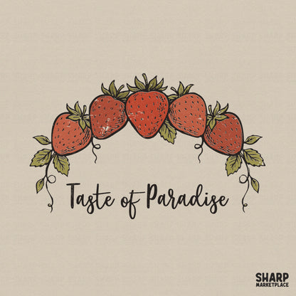 Hand-drawn strawberry illustration in a horizontal arc with the text Taste of Paradise in elegant black script, perfect for summer apparel sublimation.