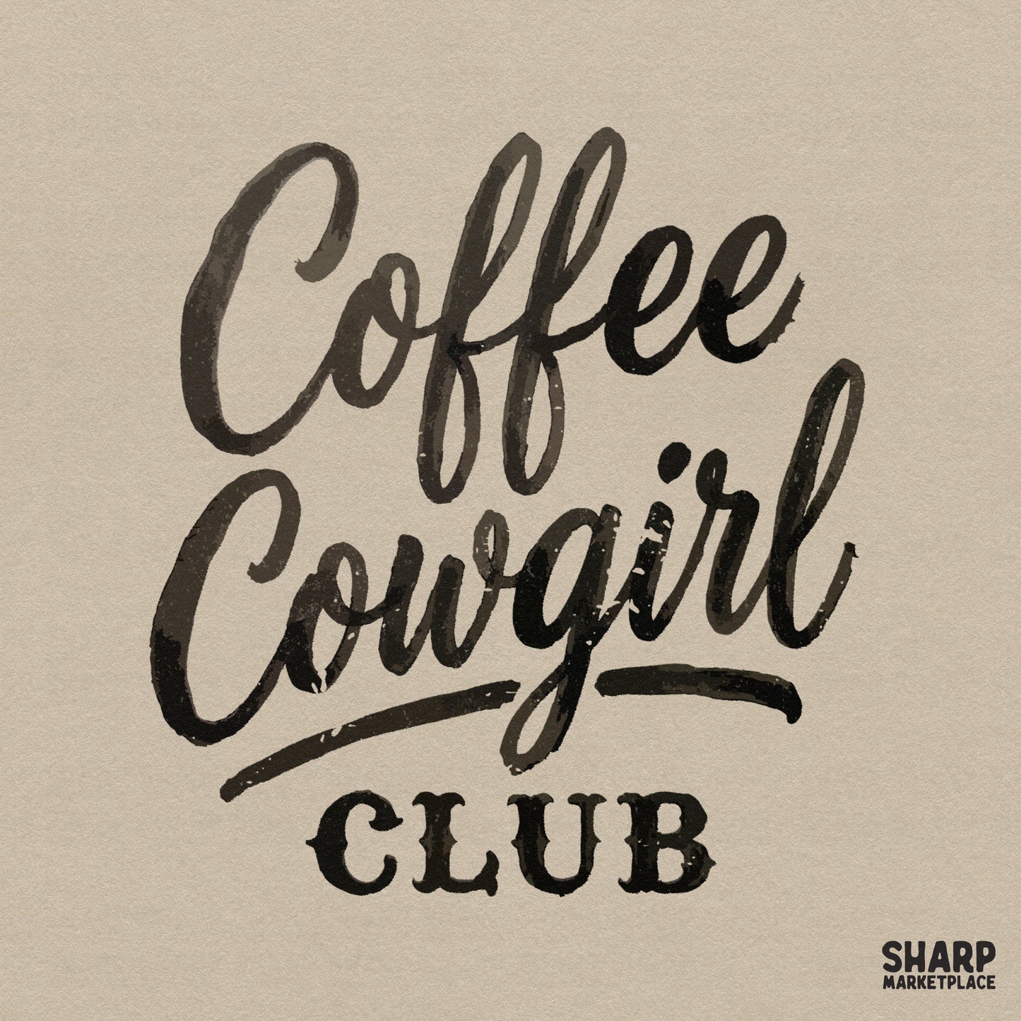 Coffee Cowgirl Club text in a distressed black brush script font for western-themed apparel, sublimation, and DIY craft projects.