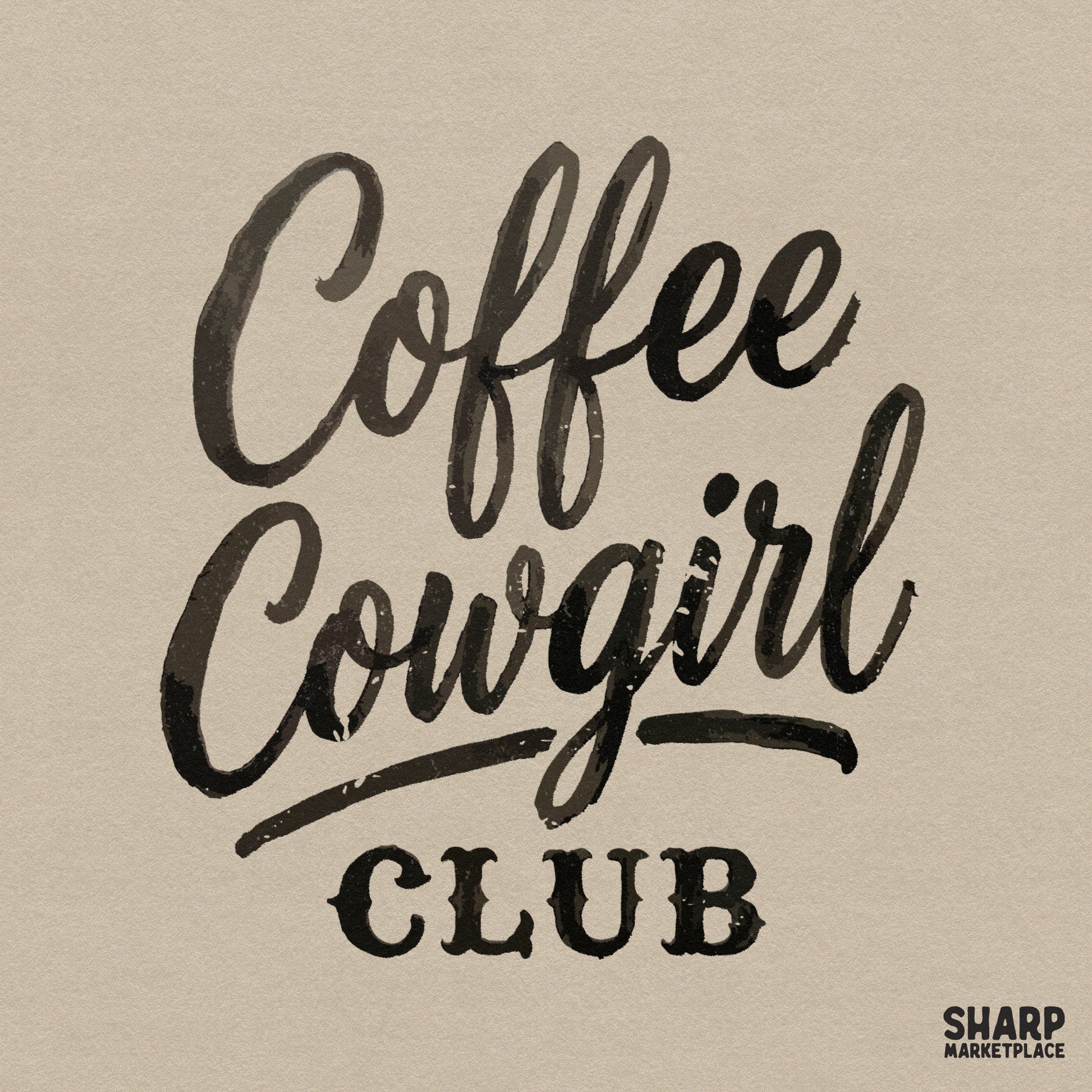 Coffee Cowgirl Club text in a distressed black brush script font for western-themed apparel, sublimation, and DIY craft projects.