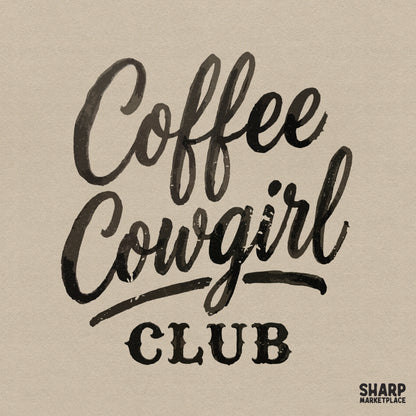 Coffee Cowgirl Club text in a distressed black brush script font for western-themed apparel, sublimation, and DIY craft projects.