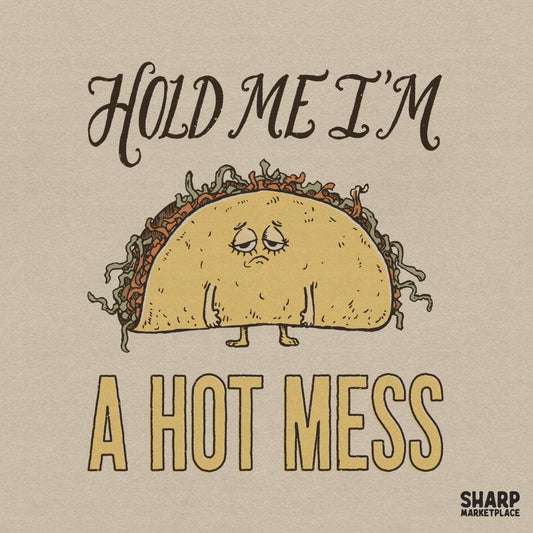 Retro sad taco illustration with Hold Me I'm a Hot Mess slogan for sarcastic sublimation shirt designs and funny apparel