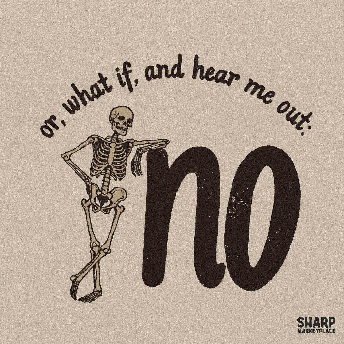 Sarcastic skeleton Halloween PNG graphic with funny Hear Me Out quote for spooky season t-shirts and hoodies