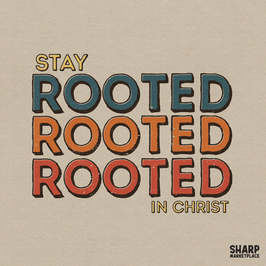 Retro typography design with the phrase Stay Rooted Rooted Rooted In Christ in stacked block letters using blue, orange, and red colors.