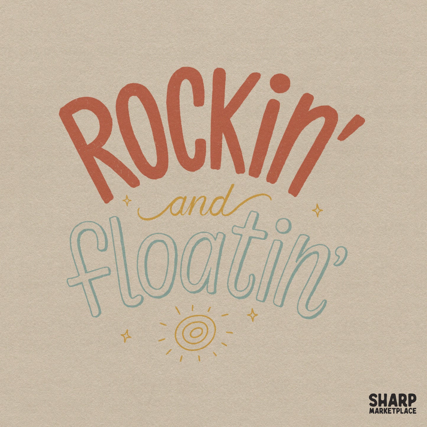 Retro summer design featuring Rockin and Floatin text with a minimalist sun and stars in burnt orange, yellow, and teal for sublimation projects.