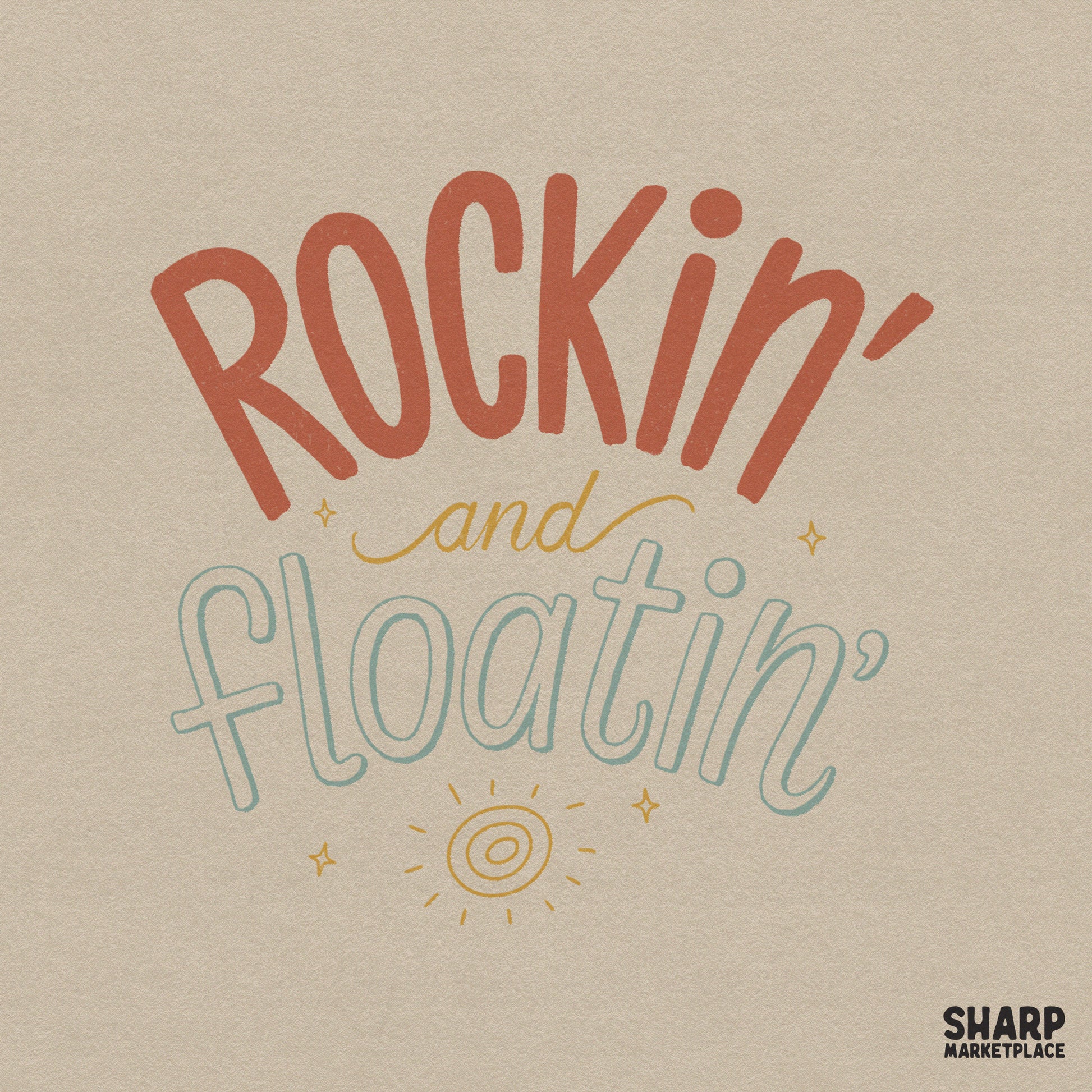Retro summer design featuring Rockin and Floatin text with a minimalist sun and stars in burnt orange, yellow, and teal for sublimation projects.
