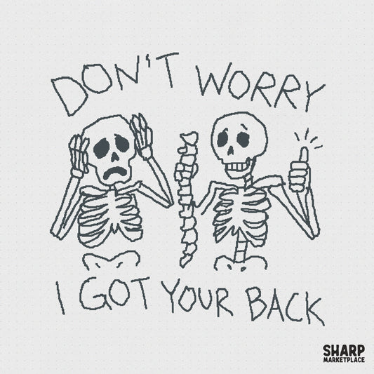 Hand-drawn black line art of two skeletons with the text Don't Worry I Got Your Back, featuring a spine illustration for spooky DIY projects.