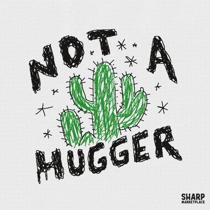 Hand-drawn cactus illustration with the text Not A Hugger in a scribbled black font, featuring whimsical star accents for desert-themed projects.