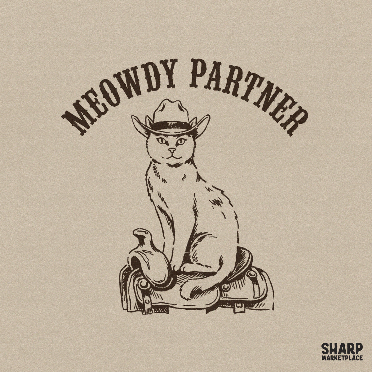 Retro western design featuring a cat in a cowboy hat sitting on a saddle with the text Meowdy Partner in a vintage brown sketch style.