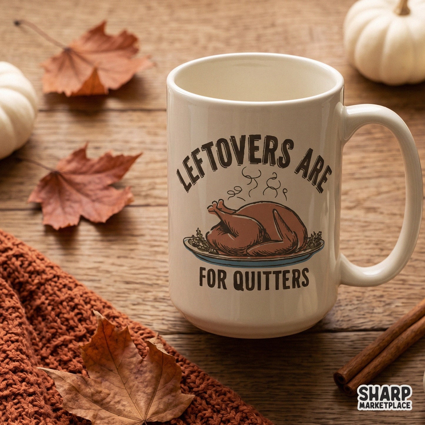 Funny roasted turkey Thanksgiving design with sarcastic leftovers are for quitters text for fall sublimation shirts