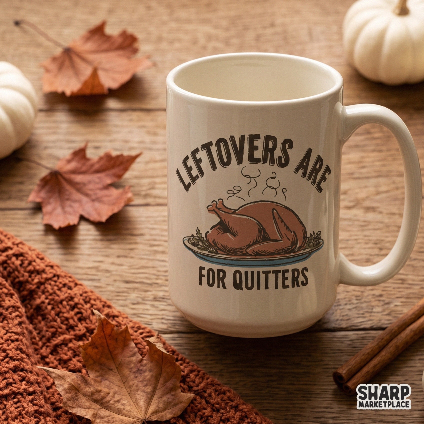 Funny roasted turkey Thanksgiving design with sarcastic leftovers are for quitters text for fall sublimation shirts