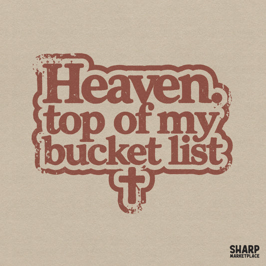 Retro rust-brown Christian digital design featuring the quote Heaven. Top of my bucket list with a cross icon, perfect for sublimation printing.