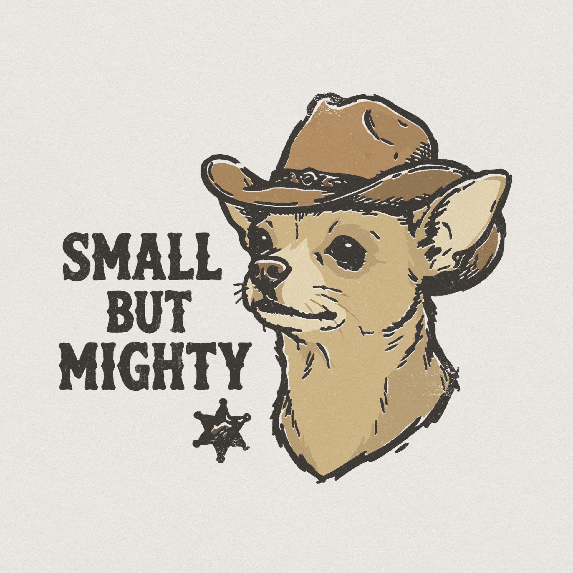 Small But Mighty PNG, Cowboy Chihuahua Digital Download - 300 DPI Design