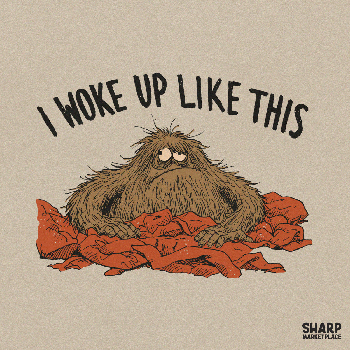 I Woke Up Like This PNG, Funny Sleepy Monster Shirt