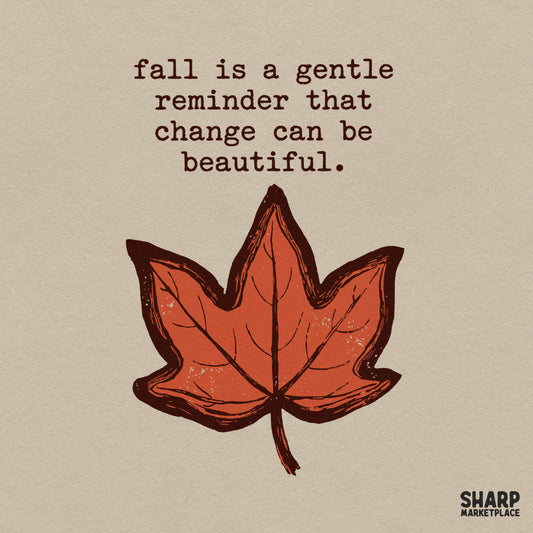 Fall Is a Gentle Reminder That Change Can Be Beautiful