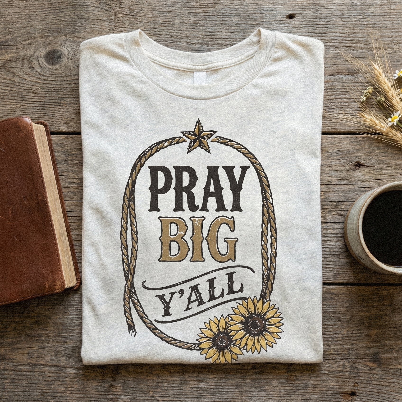 Pray Big Y'All PNG, Western Sunflower Shirt PNG - 300 DPI Design for