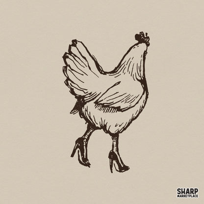 Hand-drawn vintage sketch of a hen wearing high-heeled shoes, featuring a rustic monochromatic line art style for farmhouse apparel and DIY projects.