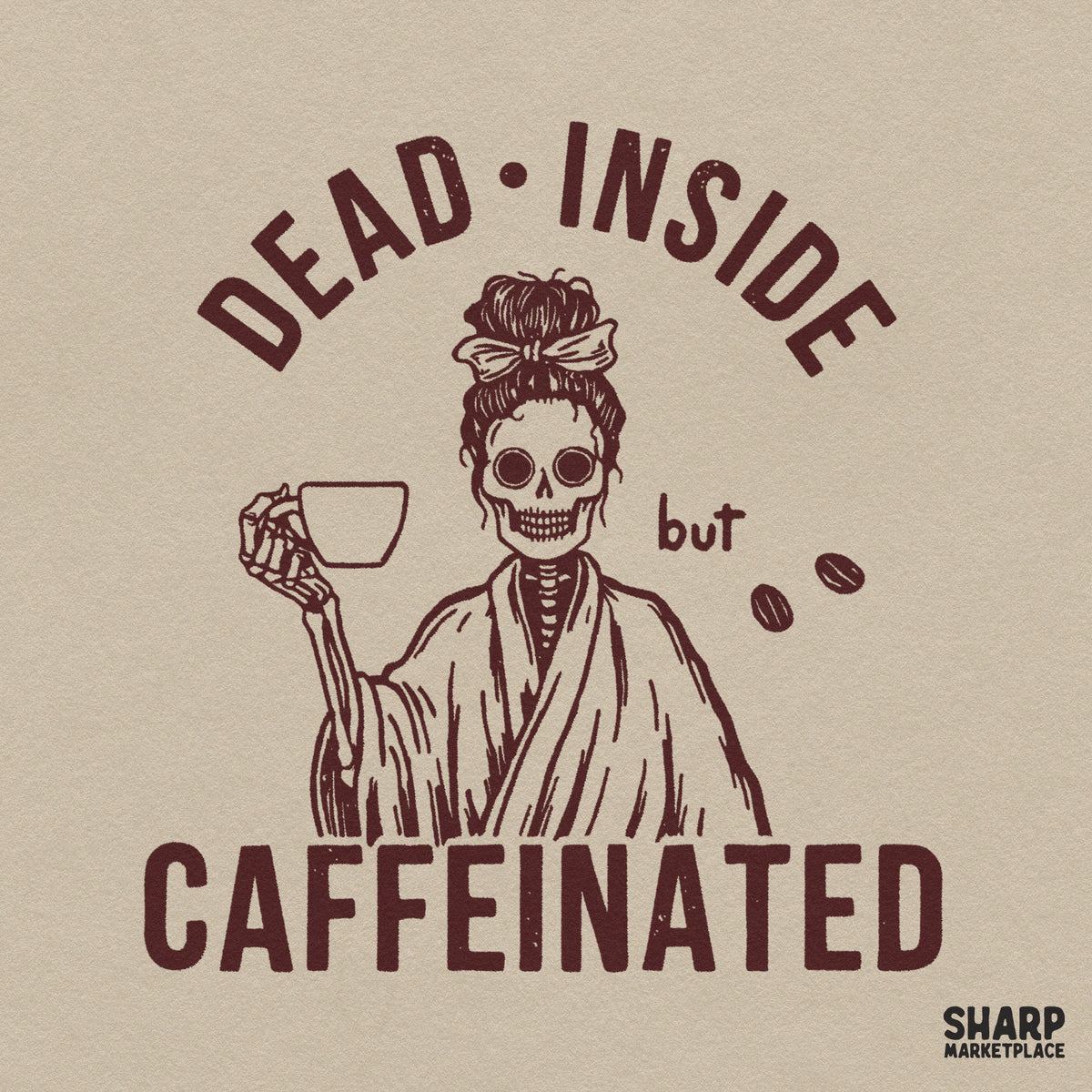 Dead Inside But Caffeinated sarcastic skull with bow digital PNG design for coffee lover t-shirts and sublimation