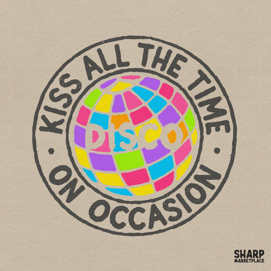 Retro badge design featuring a colorful grid disco ball and the text Kiss All The Time On Occasion in a distressed block font for sublimation.