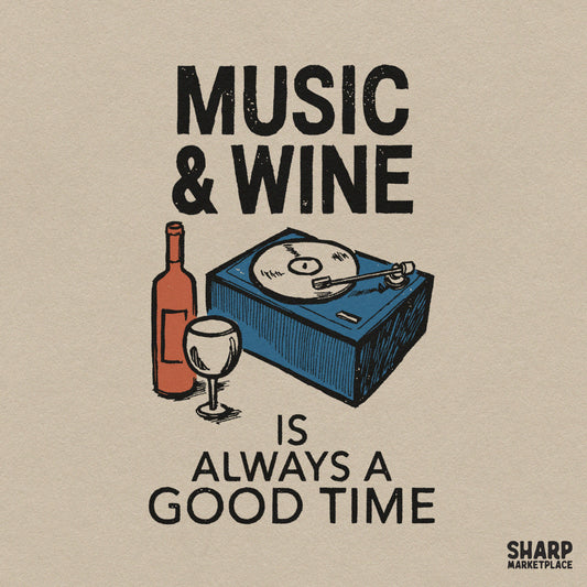 Music & Wine Is Always A Good Time Sublimation PNG, Cute