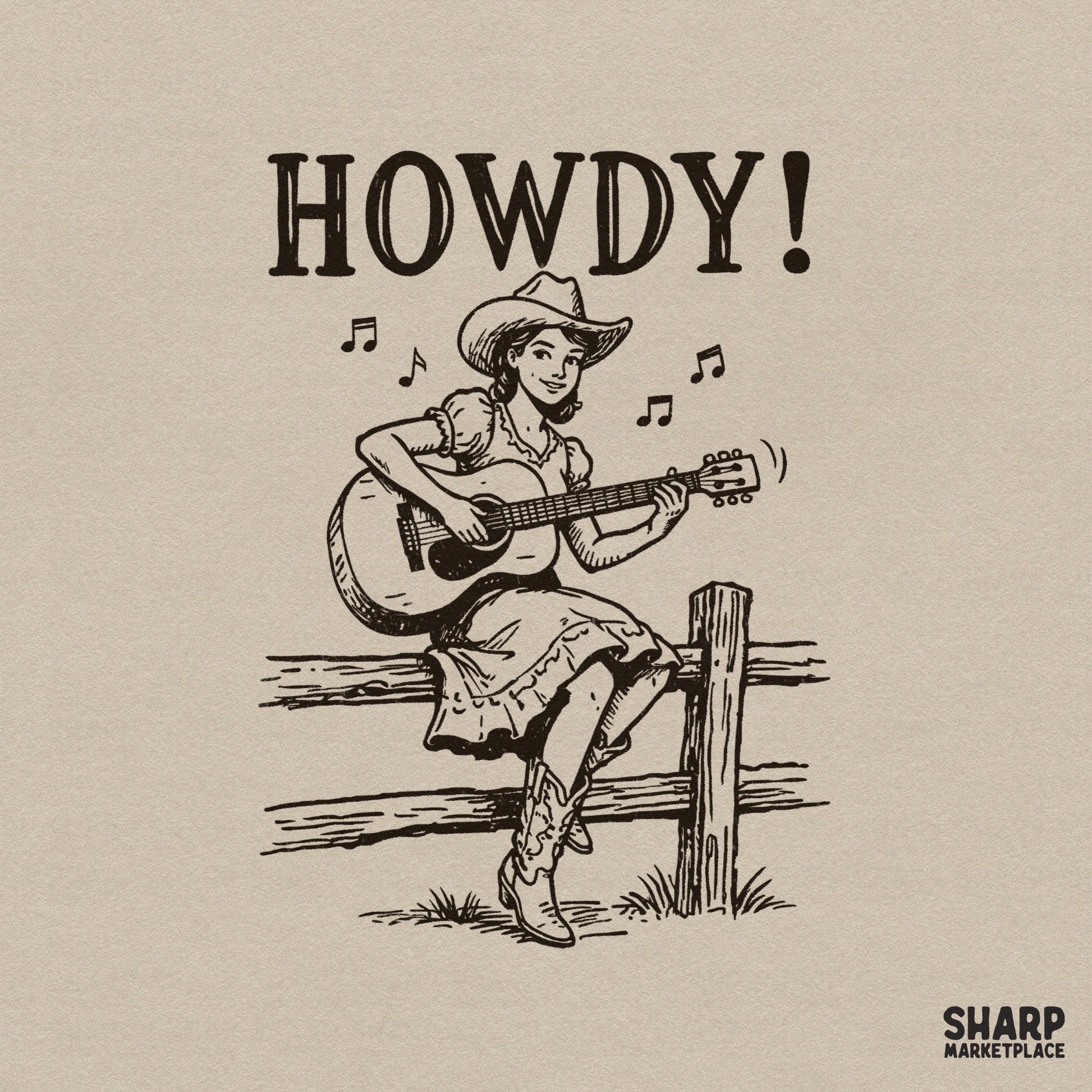Vintage style cowgirl playing guitar on a fence with the word HOWDY in bold block letters, perfect for western themed sublimation and apparel.