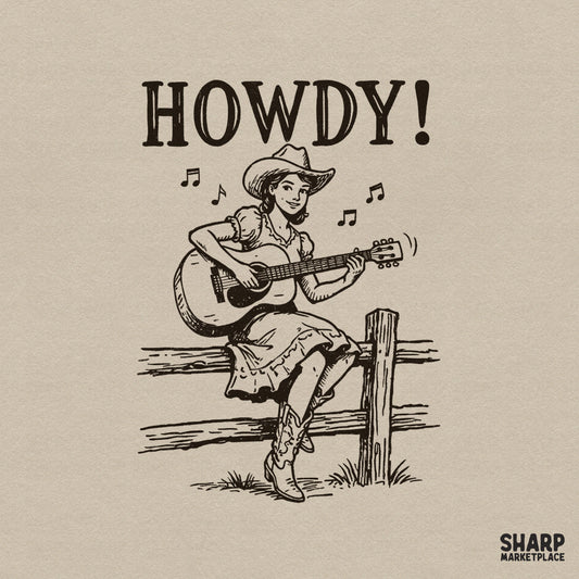 Vintage style cowgirl playing guitar on a fence with the word HOWDY in bold block letters, perfect for western themed sublimation and apparel.