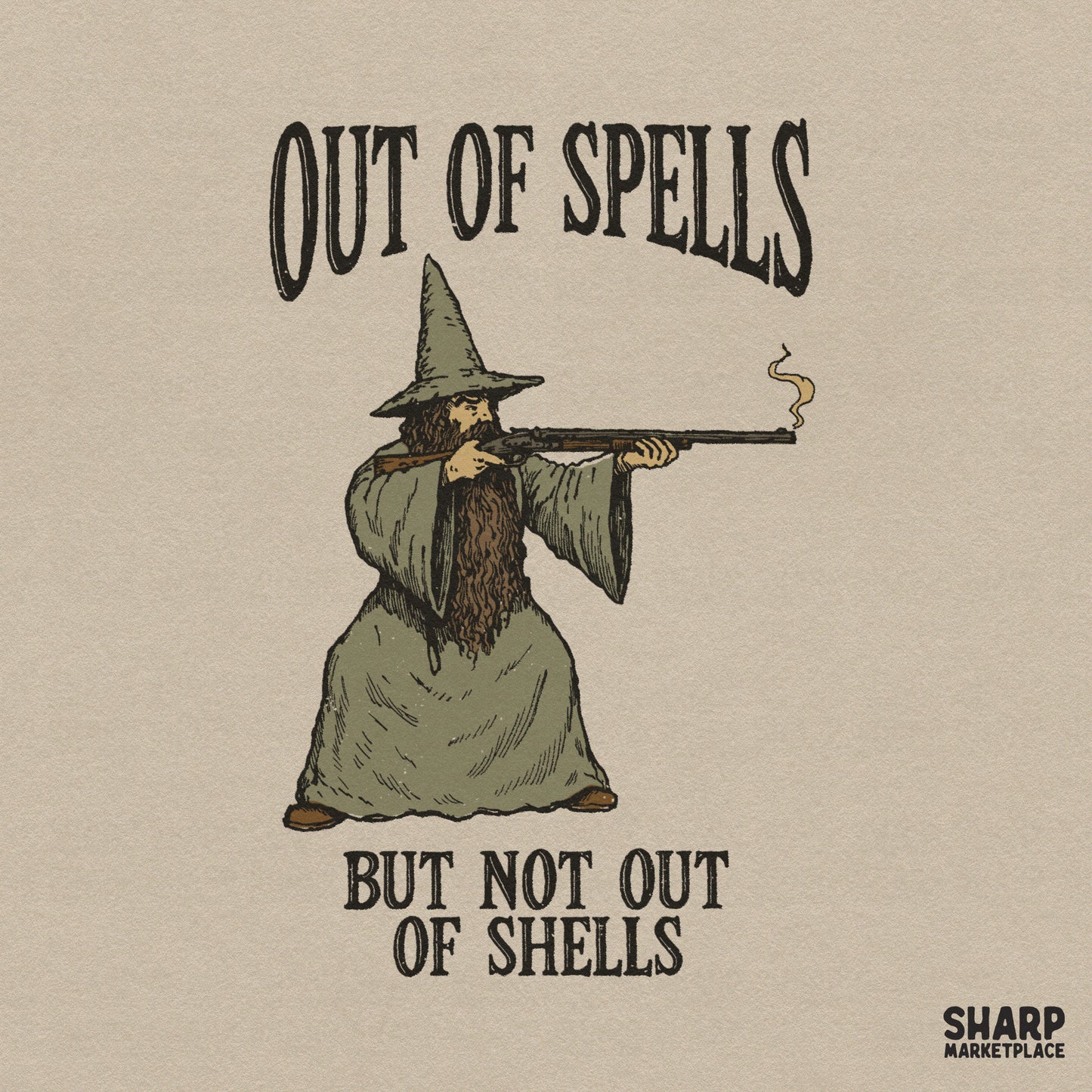 Retro fantasy graphic of a bearded wizard in a pointed hat holding a shotgun, with the text Out of Spells but Not out of Shells for sublimation printing.