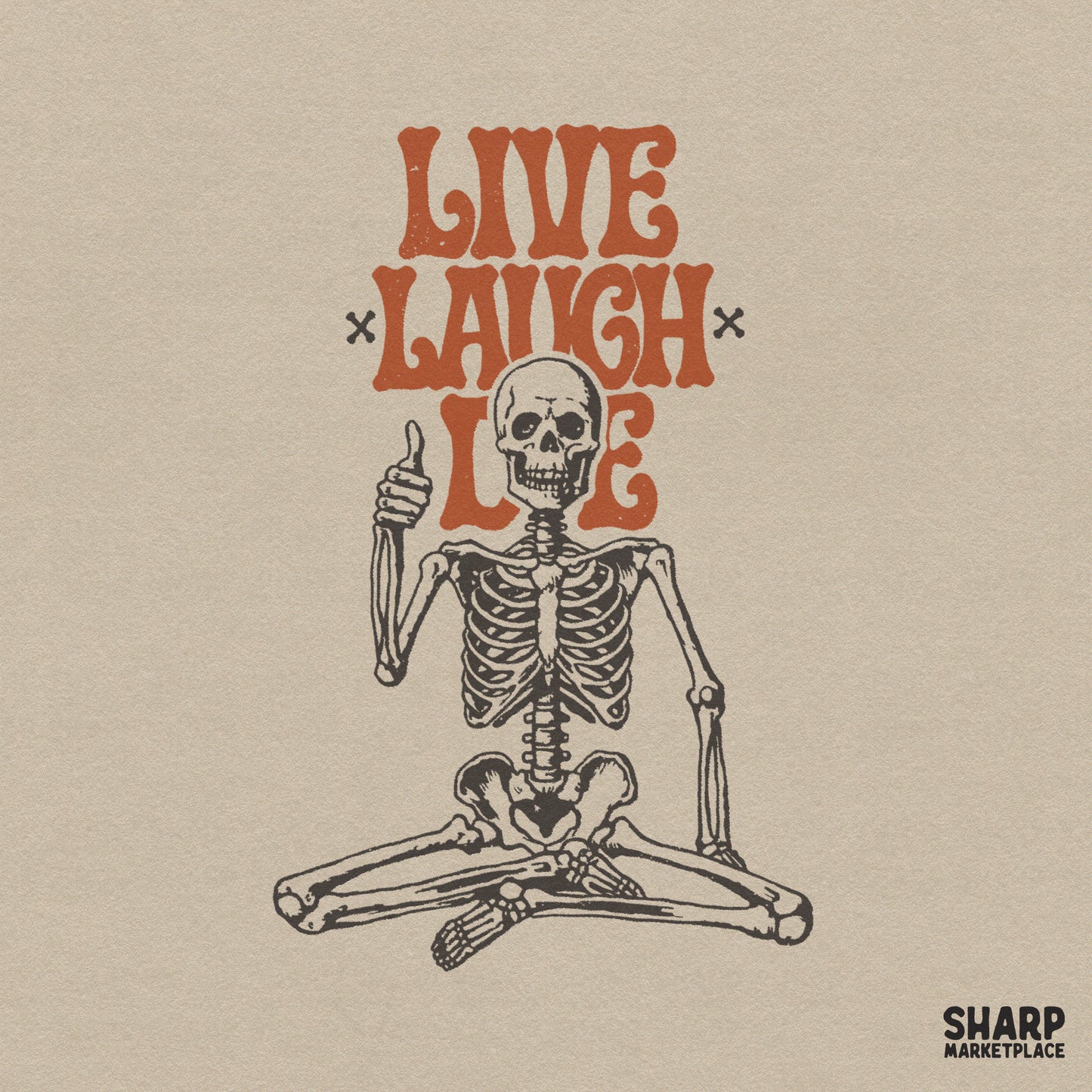 Sarcastic sitting skeleton retro png with funny Live Laugh Die text for spooky season Halloween shirts and hoodies