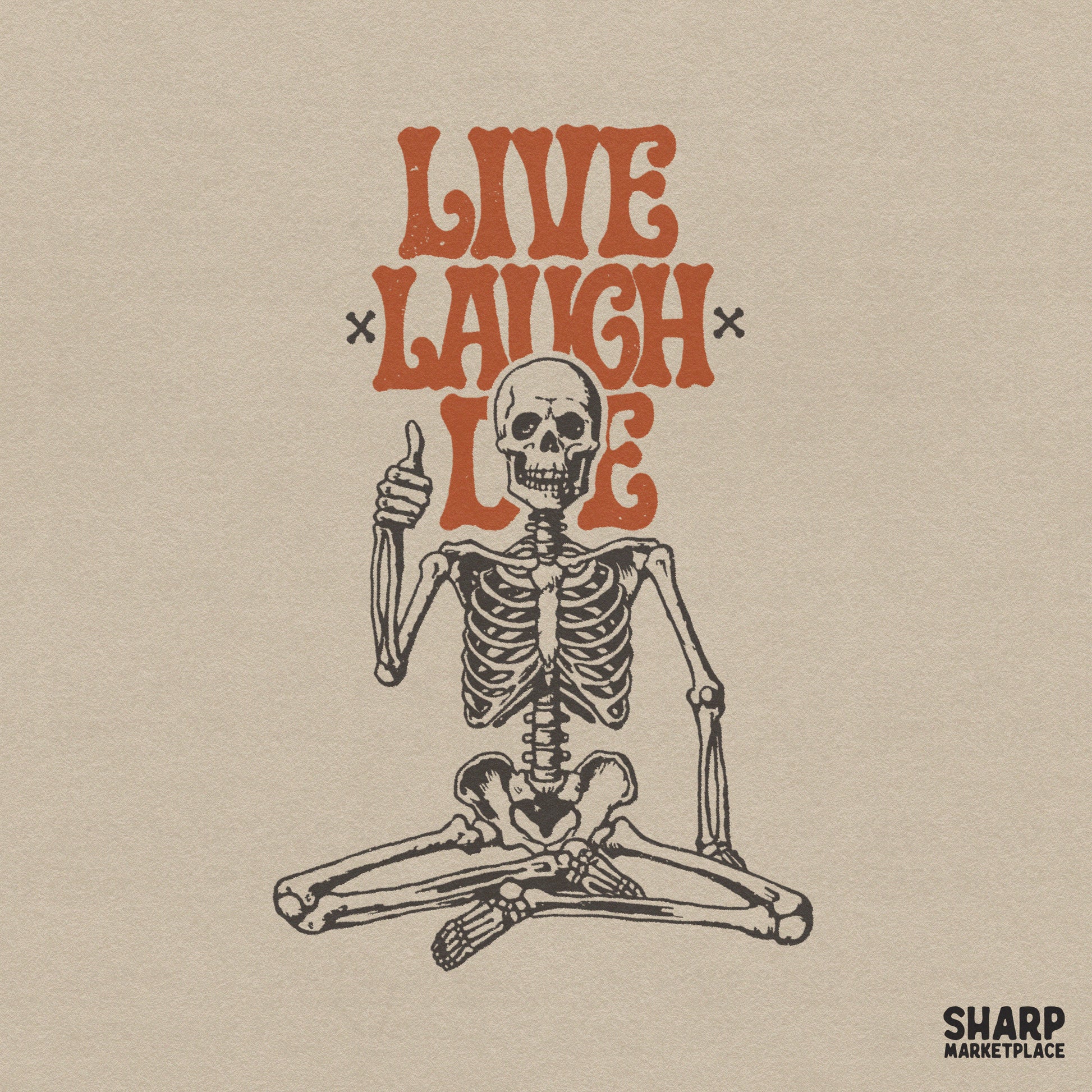 Sarcastic sitting skeleton retro png with funny Live Laugh Die text for spooky season Halloween shirts and hoodies