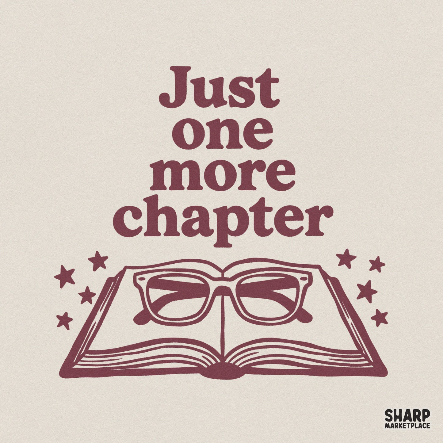 Just One More Chapter PNG, Book Lover Shirt Design - 300 DPI Design for