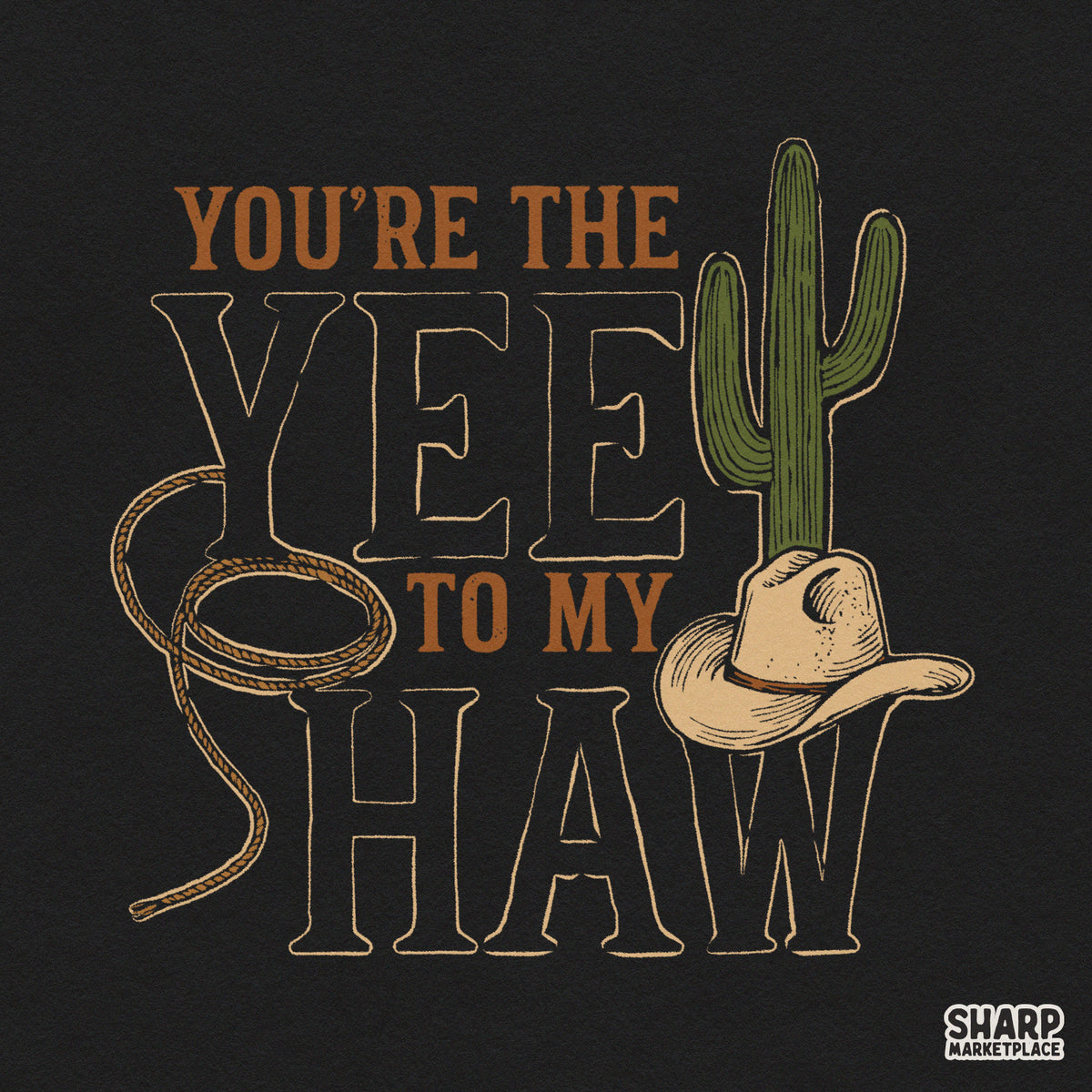 Retro western couple sublimation design with You're The Yee To My Haw quote, cowboy hat, and cactus