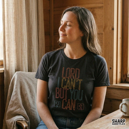 Retro floral Christian faith design featuring Lord I Cant But You Can quote for t-shirt digital PNG