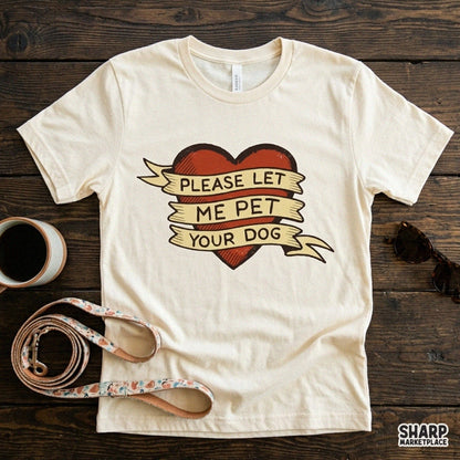 Please Let Me Pet Your Dog Shirt Png, Funny Png Tattoo