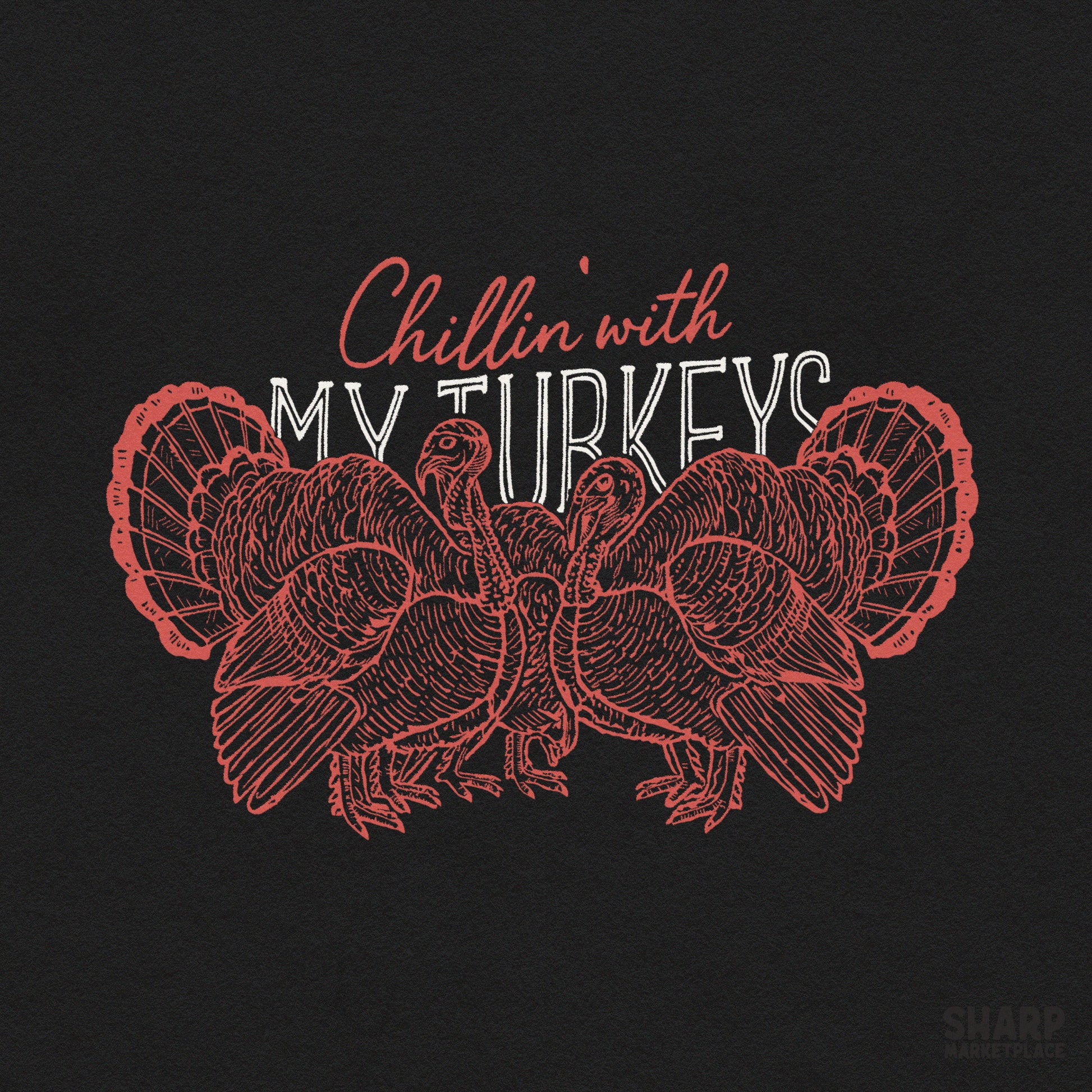 Retro Chillin' With My Turkeys PNG design for a funny Thanksgiving couple shirt or fall apparel sublimation project