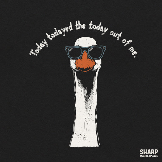 Funny tired ostrich in sunglasses PNG graphic for sarcastic shirt designs reading today todayed the today out of me