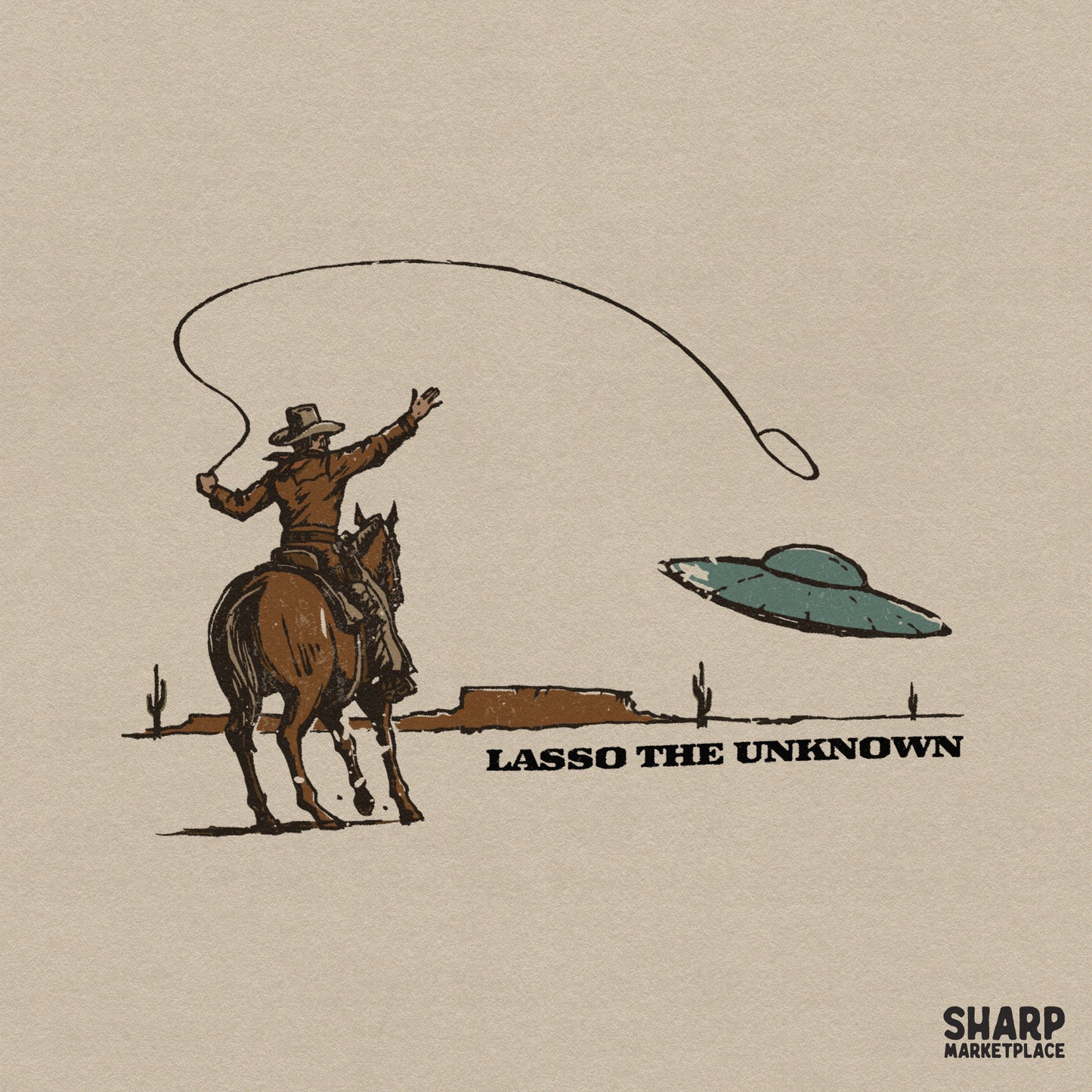Retro western graphic featuring a cowboy on horseback throwing a lasso at a flying saucer in a desert landscape with Lasso The Unknown text.