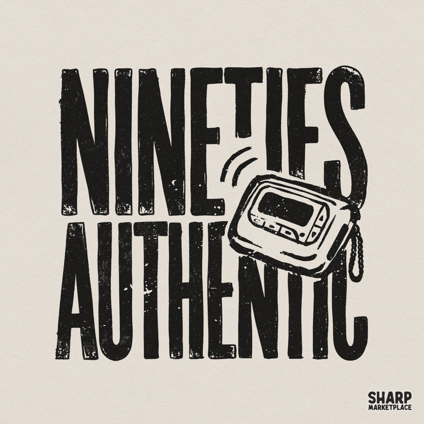 Distressed black typography reading Nineties Authentic with a retro pager illustration, perfect for vintage-style t-shirt sublimation designs.