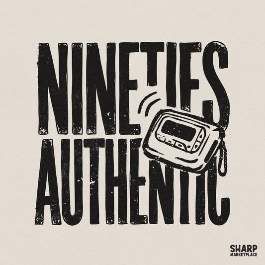 Distressed black typography reading Nineties Authentic with a retro pager illustration, perfect for vintage-style t-shirt sublimation designs.