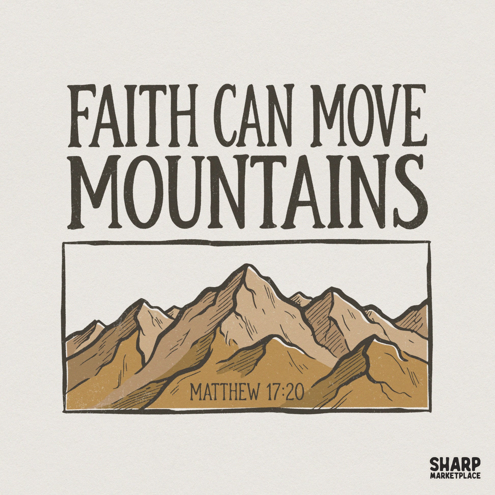 Faith Can Move Mountains PNG, Inspirational Bible Verse Shirt - 300 DPI