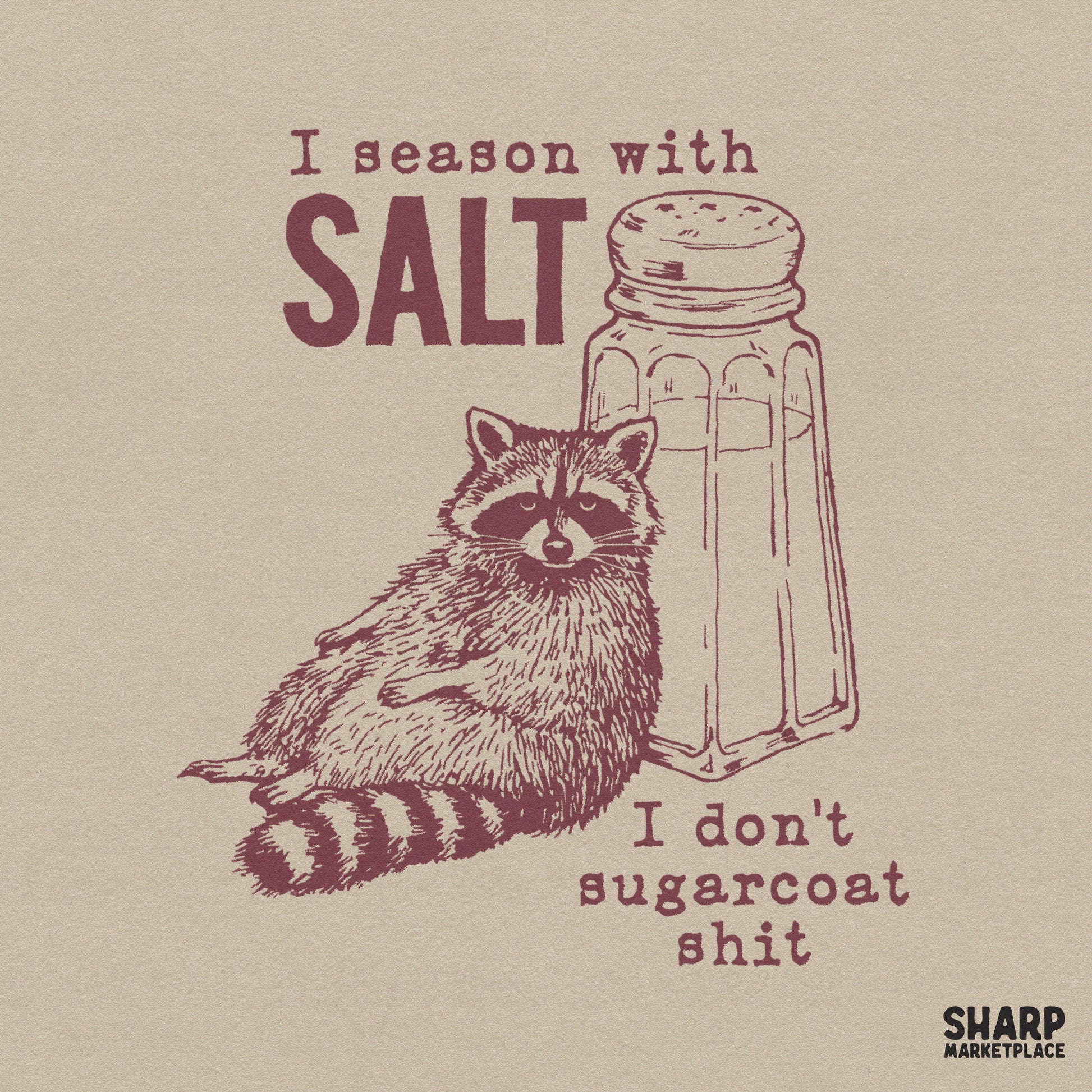 Funny sarcastic raccoon design with a snarky animal meme shirt quote for sublimation and DTF printing