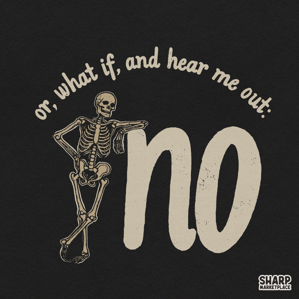 Sarcastic skeleton Hear Me Out No Halloween PNG design for funny t-shirts and spooky season apparel
