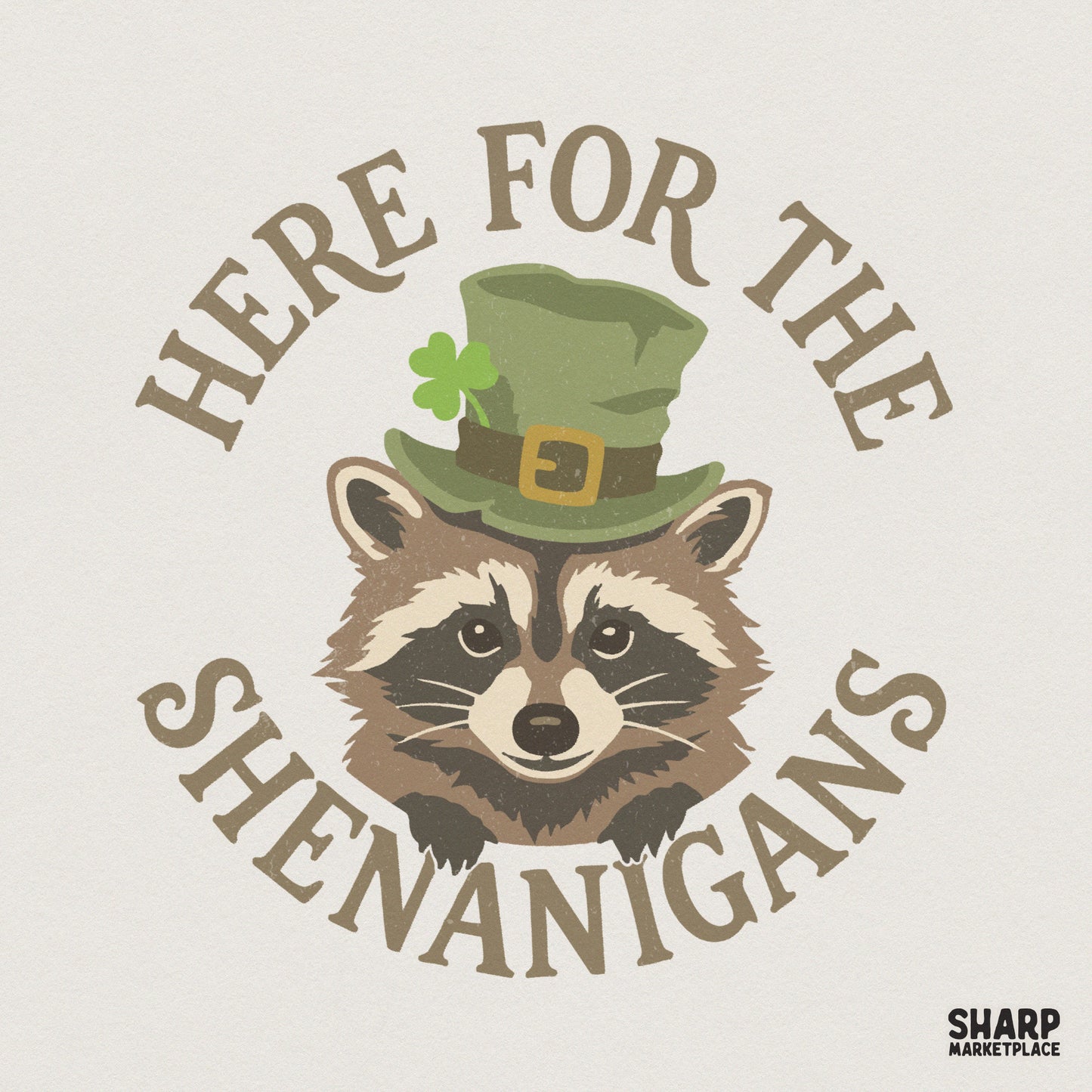 Here For The Shenanigans PNG, St Patrick’s Day Raccoon Shirt Design - 300