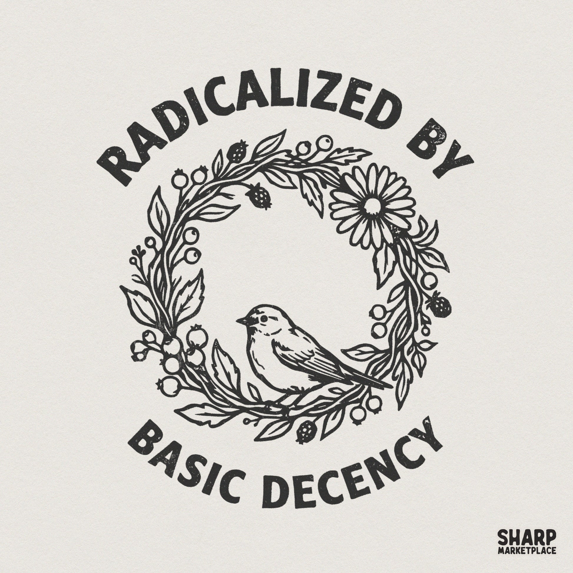 Radicalized By Basic Decency PNG, Hand Drawn Bird Floral Wreath Design -