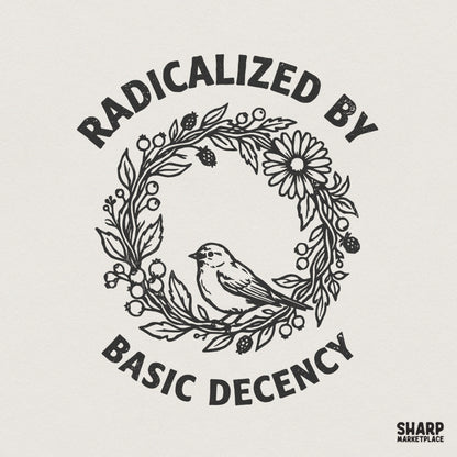 Radicalized By Basic Decency PNG, Hand Drawn Bird Floral Wreath Design -