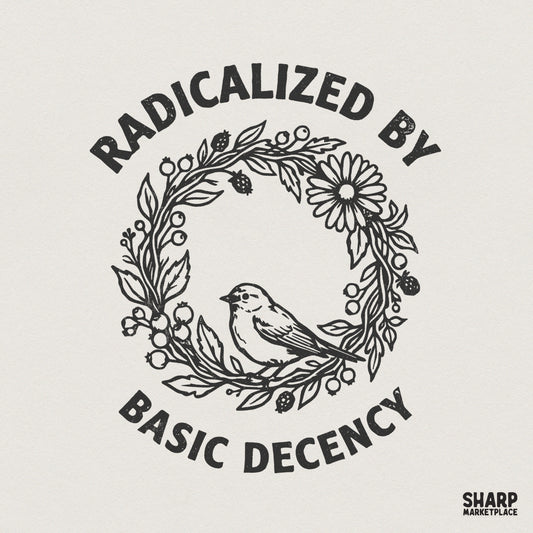 Radicalized By Basic Decency PNG, Hand Drawn Bird Floral Wreath Design -
