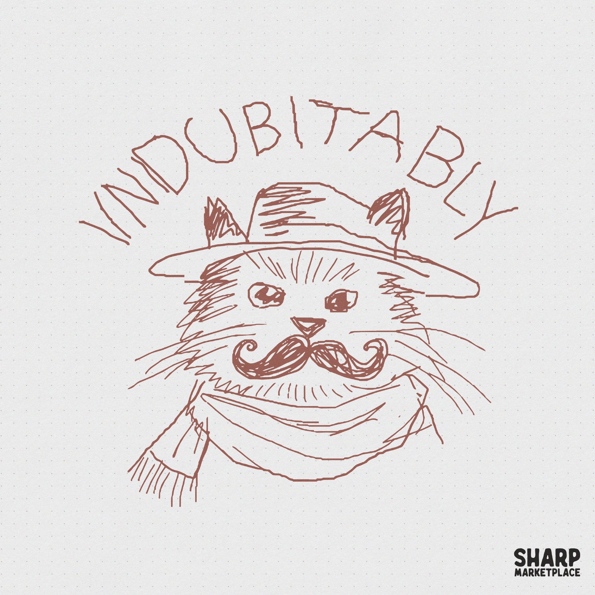 Hand-drawn brown line art of a fancy cat wearing a top hat, scarf, and handlebar mustache with the word Indubitably arched above in a serif font.