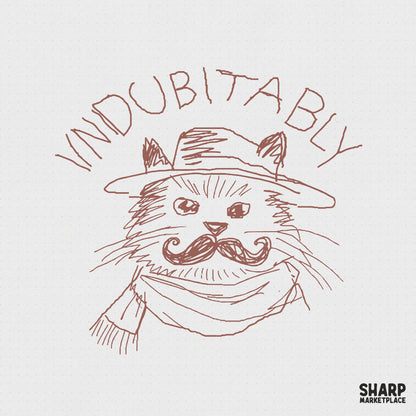 Hand-drawn brown line art of a fancy cat wearing a top hat, scarf, and handlebar mustache with the word Indubitably arched above in a serif font.
